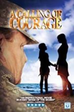 Watch A Calling of Courage Myflixer
