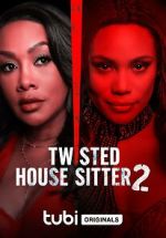 Watch Twisted House Sitter 2 Myflixer