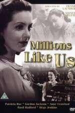 Watch Millions Like Us Myflixer