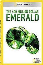 Watch National Geographic 400 Million Dollar Emerald Myflixer