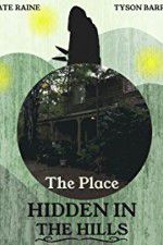 Watch The Place Hidden in the Hills Myflixer