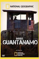Watch NationaI Geographic Inside the Wire: Guantanamo Myflixer