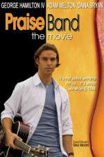 Watch Praise Band: The Movie Myflixer