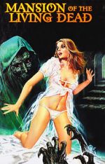 Watch Mansion of the Living Dead Myflixer