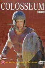 Watch Colosseum: Rome's Arena of Death Myflixer