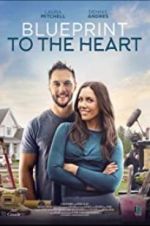 Watch Blueprint to the Heart Myflixer
