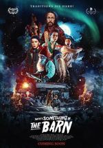 Watch There\'s Something in the Barn Myflixer