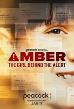 Watch Amber: The Girl Behind the Alert Myflixer