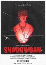 Watch Shadowban (Short 2022) Myflixer