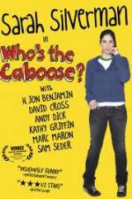 Watch Whos the Caboose Myflixer