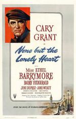 Watch None But the Lonely Heart Myflixer