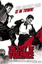 Watch The City of Violence Myflixer