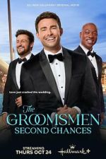 Watch The Groomsmen: Second Chances Myflixer