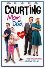 Watch Courting Mom and Dad Myflixer