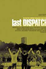 Watch The Last Dispatch Myflixer