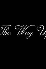 Watch This Way Up Myflixer