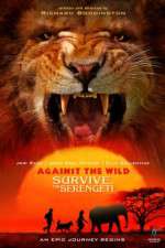 Watch Against the Wild 2: Survive the Serengeti Myflixer
