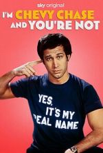 Watch I\'m Chevy Chase and You\'re Not Myflixer