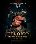Watch Heroic Myflixer