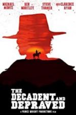 Watch The Decadent and Depraved Myflixer
