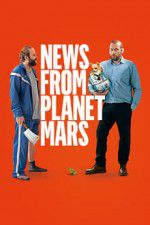 Watch News from Planet Mars Myflixer