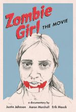 Watch Zombie Girl: The Movie Myflixer