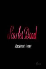 Watch Scarlet Road: A Sex Worker�s Journey Myflixer