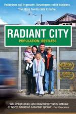 Watch Radiant City Myflixer