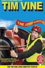 Watch Tim Vine The Jokeamotive Myflixer