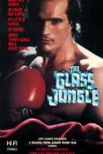Watch The Glass Jungle Myflixer