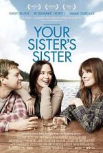 Watch Your Sister\'s Sister Myflixer