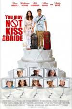 Watch You May Not Kiss the Bride Myflixer