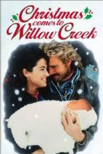 Watch Christmas Comes to Willow Creek Myflixer