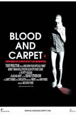 Watch Blood and Carpet Myflixer