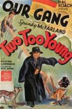 Watch Two Too Young Myflixer