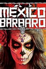 Watch Barbarous Mexico Myflixer