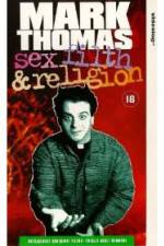 Watch Mark Thomas: Sex, Filth and Religion Myflixer