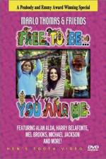Watch Free to Be You & Me Myflixer
