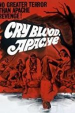 Watch Cry Blood, Apache Myflixer