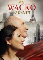 Watch My Wacko Parents Myflixer
