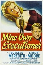 Watch Mine Own Executioner Myflixer