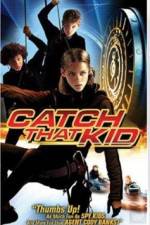 Watch Catch That Kid Myflixer