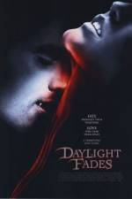 Watch Daylight Fades Myflixer