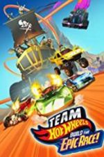 Watch Team Hot Wheels: Build the Epic Race Myflixer
