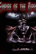 Watch Empire of the Apes Myflixer