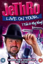 Watch Jethro I Told It My Way Myflixer