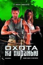 Watch Okhota na Piranyu Myflixer