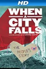 Watch When a City Falls Myflixer