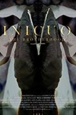 Watch Inicuo: The Brotherhood Myflixer