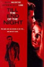 Watch Till the End of the Night Myflixer